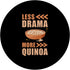 Quinoa Food Design Quinoa PopSockets Grip - Less Drama More Quinoa