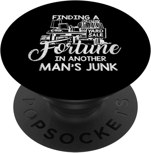 Finding A Fortune In Another Man's Junk Yard Garage Sale PopSockets Standard PopGrip