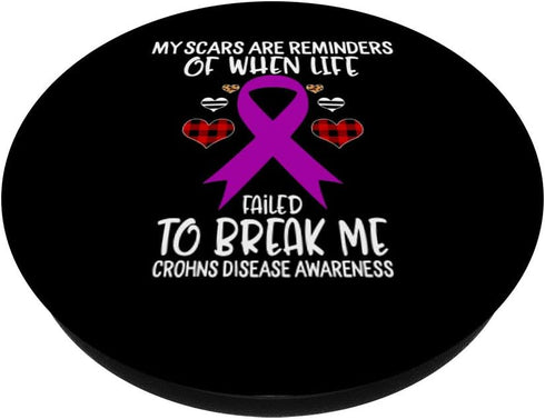 Crohns Disease Awareness Warrior Scars Reminders Life Failed PopSockets Swappable PopGrip