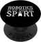 PopSockets Swappable PopGrip Robotics Is My Kind Of Sport Joke Roboter Engineer