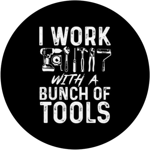PopSockets Swappable PopGrip, I Work With A Bunch of Tools, Construction Worker