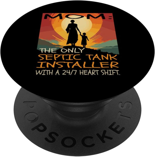 PopSockets Standard PopGrip - Septic Tank Installer Job & Mother's Day Themed Cute Design