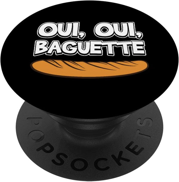 Oui Oui Baguette Cool French Language Pride Novelty Gift PopSockets Standard PopGrip