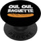 Oui Oui Baguette Cool French Language Pride Novelty Gift PopSockets Standard PopGrip