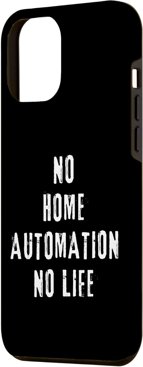 iPhone 13 Pro Max Home Automation Geek Smart Home Living Tech Gadget Nerd Case