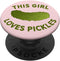 PopSockets Standard PopGrip This Girl Loves Pickles Gift for Pickle Lover - Pink