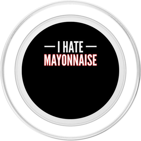 Funny Anti Mayonnaise Design Idea I Hate Mayonnaise Hater PopSockets MagSafe PopGrip for iPhone