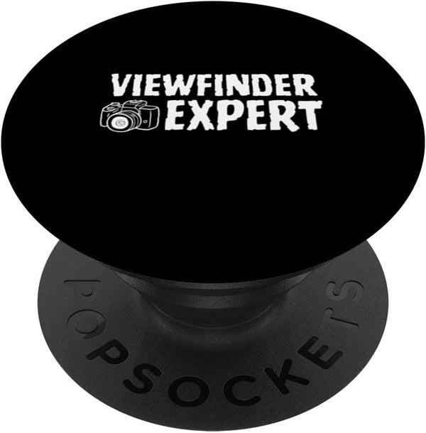 Photorgapher Gifts & Things Co. Inc. Photography Humor Viewfinder Expert PopSockets Swappable PopGrip