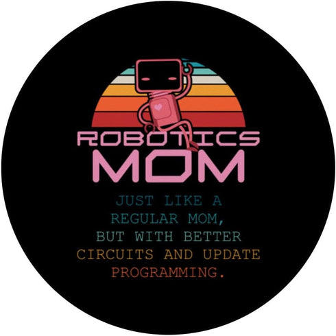 PopSockets Swappable PopGrip First Robot Technology Robotic Engineer Robotics Mom Women
