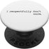 I Respectfully Don't Care Funny Sayings Epic Quotes Meme PopSockets Standard PopGrip Gift