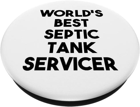 World's Best Septic Tank Servicer PopSockets Swappable PopGrip