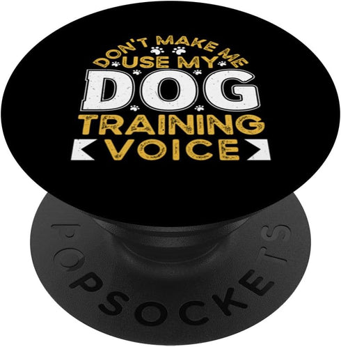 Funny Dog Trainer Lover Dog Training Voice PopSockets Standard PopGrip