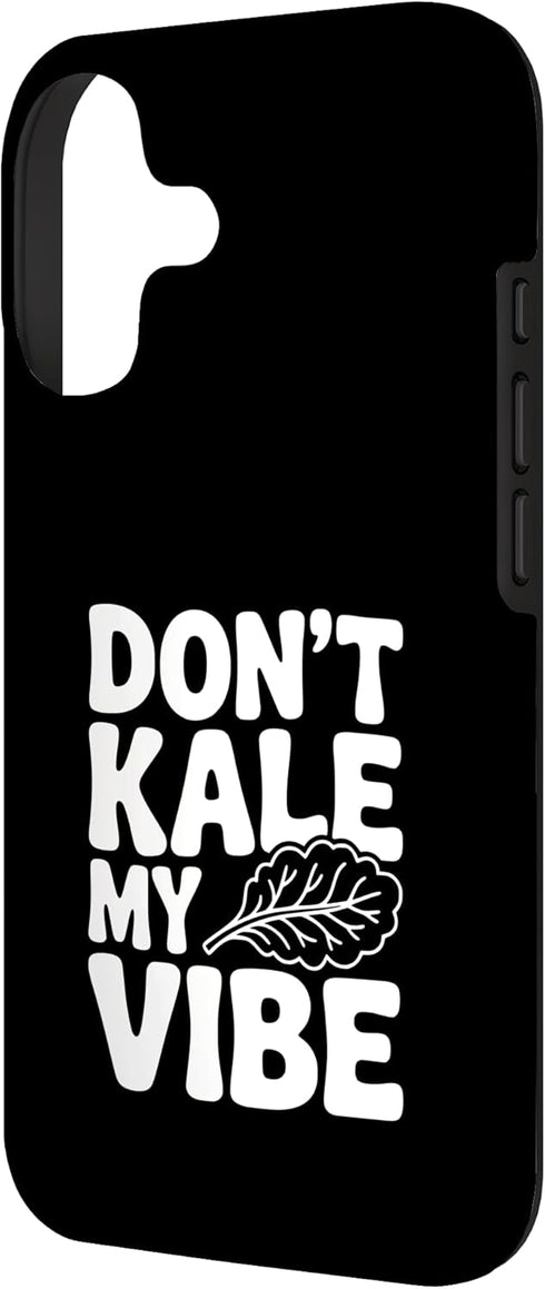 Fraxoweb 17 Don't Kale My Vibe Funny Plant Lover Humor Case for iPhone