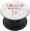 Blessed Mama Pink Rose Blush Quote Cute Mom Mommy PopSockets Standard PopGrip