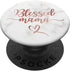 Blessed Mama Pink Rose Blush Quote Cute Mom Mommy PopSockets Standard PopGrip