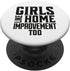 DIY Girls Like Home Improvement Too PopSockets Swappable PopGrip