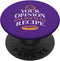Your Opinion Was Not in My Recipe PopSockets Standard PopGrip