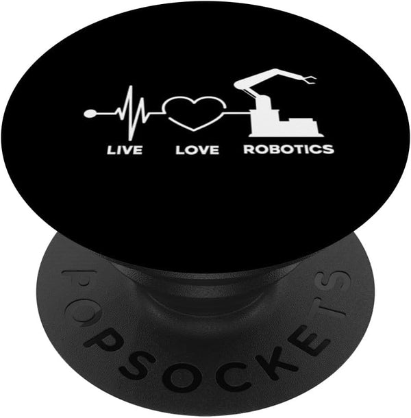 Live Love Robotics: Funny Robot Engineering PopSockets Standard PopGrip