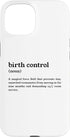 Humorous Birth Control Apparel by KW Birth Control Funny Definition Case for iPhone 15