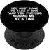 PopSockets Swappable PopGrip, You Take It One "Are You Fucking Kidding Me" At A Time Funny