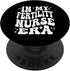 Addictive Designs Medical Merch In My Fertility Nurse Era Reproductive Health RN PopSockets Adhesive PopGrip