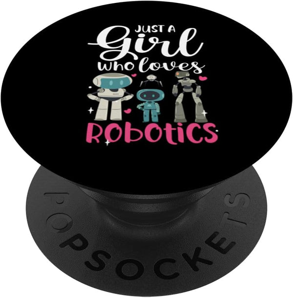 Build Robot Droid Builder PopSockets Standard PopGrip - Just A Girl Who Loves Robotics