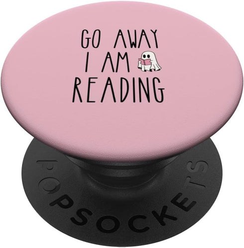 Go Away I'm Reading PopSockets Standard PopGrip - Spooky Ghost Book Lovers Funny Quote