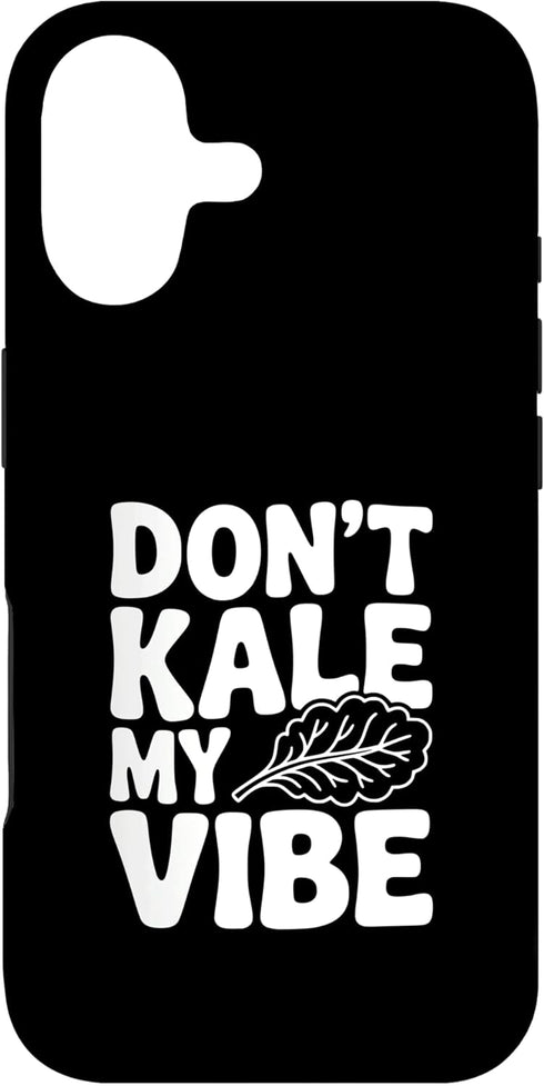 Fraxoweb Don't Kale My Vibe Funny Plant Lover Humor Case for iPhone 17