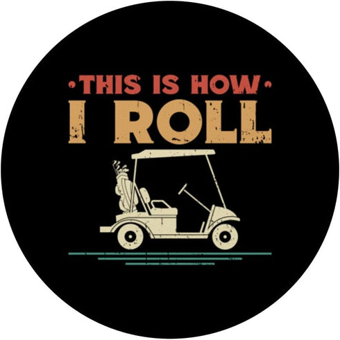 Golf Gift Golfer Golf Player Accessories & Stuff This is How I Roll Funny Golfers Golf Cart PopSockets Standard PopGrip