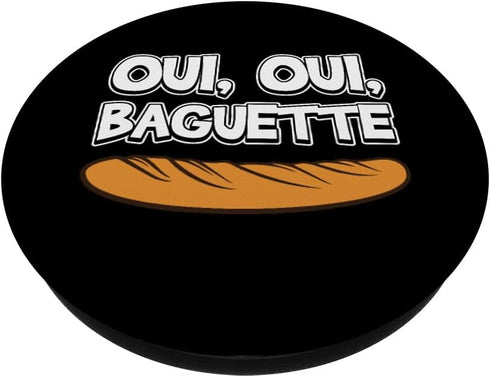 Oui Oui Baguette Cool French Language Pride Novelty Gift PopSockets Standard PopGrip