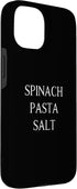 spinach pasta salt 15 Case for iPhone
