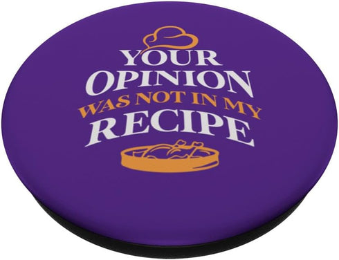 Your opinion was not in my recipe PopSockets Standard PopGrip