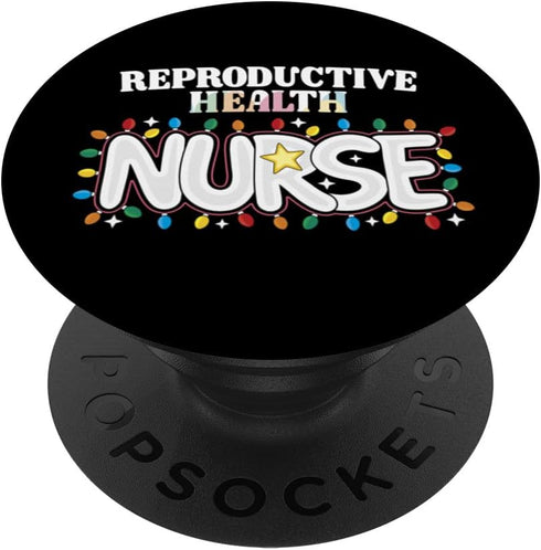 Reproductive Health Medical Department J01NHC24X1 Reproductive Health Nurse Christmas Fertility Nursing Crew PopSockets Standard PopGrip