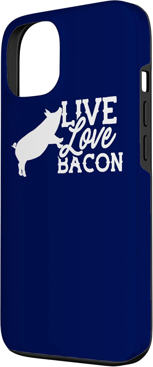 Funny For Someone That Loves Bacon 13 Live Love Bacon Great for Someone That Loves Bacon Case for iPhone
