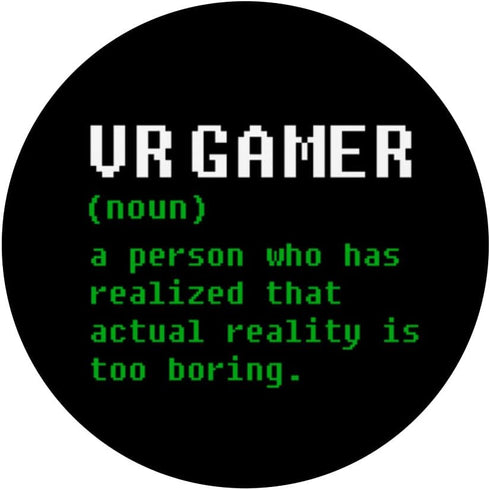 VR Gamer Definition Funny Virtual Reality Gaming PopSockets Swappable PopGrip