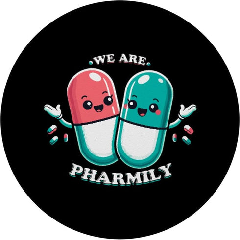 We Are Pharmily Pharmacist Pharmacy Tech Sayings PopSockets Standard PopGrip