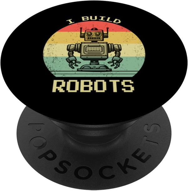 I Build Retro Vintage Robots Robotics Engineer PopSockets Standard PopGrip