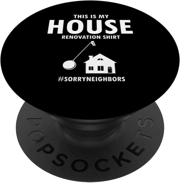 This is My Renovation Outfit for House Renovation PopSockets Standard PopGrip