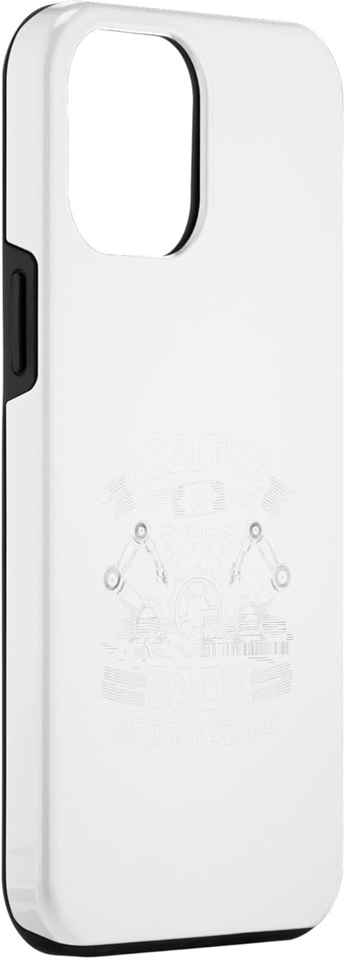 iPhone 13 Pro Max Robotics Is the Bacon Of Engineering - Robot Lover Builder Case