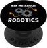 PopSockets Standard PopGrip Funny Robotics For Men Women Robots Engineering Robot Lovers