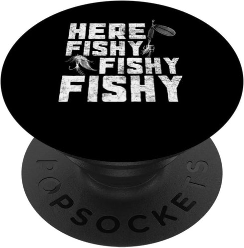 PopSockets Swappable PopGrip - Heres Fishy Fishy Fishing Lover Fisherman Distressed