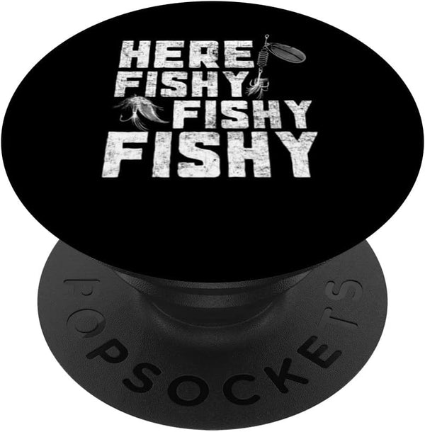 PopSockets Swappable PopGrip - Heres Fishy Fishy Fishing Lover Fisherman Distressed