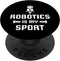 Robotics is my Sport Digital Funny Grip Gift PopSockets PopGrip for Phones & Tablets