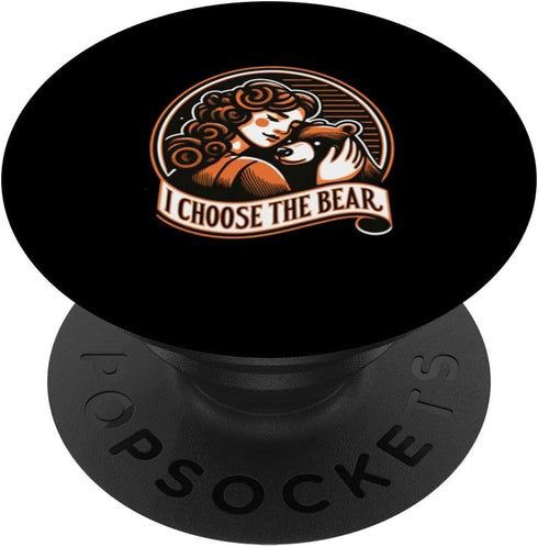 Funny I Choose the Bear Meme PopSockets Standard PopGrip