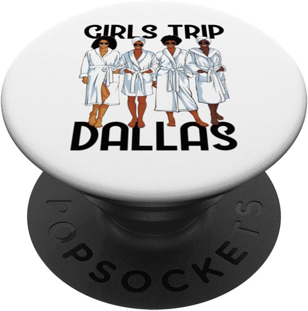 Girls Trip 2024 Dallas Spa Relax PopSockets Standard PopGrip for Black Melanin Women