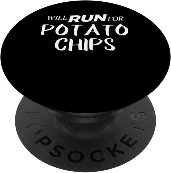 Will Run for Potato Chips PopSockets Standard PopGrip - Funny Foodie Gift for Runners