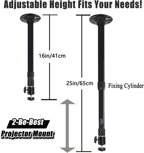 2-Be-Best 360 16 25.6 41 65cm Projector Mount Rotatable Projector Ceiling Mount Length to in / to Ceiling Projectors