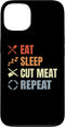 Funny Meat Person Graphic Tees for Adults Eat Sleep Cut Meat Repeat Omnivore Carnivore Case for iPhone 13