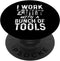PopSockets Swappable PopGrip, I Work With A Bunch of Tools, Construction Worker