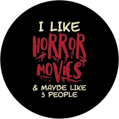 I Like Horror Movies 3 People Funny Halloween PopSockets Swappable PopGrip